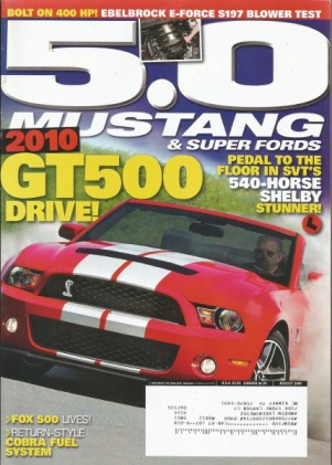5.0 MUSTANG 2009 AUG - S197 E-FORCE, NEW GT500 TEST, PRUDHOMME-SHELBY