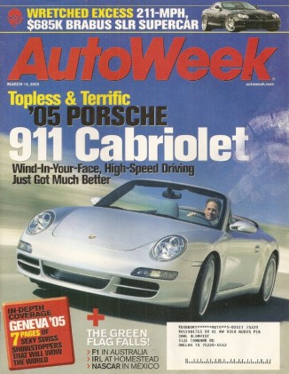 AUTOWEEK 2005 MAR 14 - 911 CABRIO, A6 AVANT & QUATTRO, BENTLEY S2 CONTINENTAL
