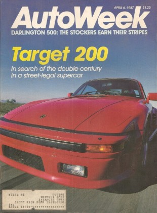 AUTOWEEK 1987 APR 06 - 911 & 200mph, PORSCHE 959, NEW 911s, KURTIS-OFFY INDY