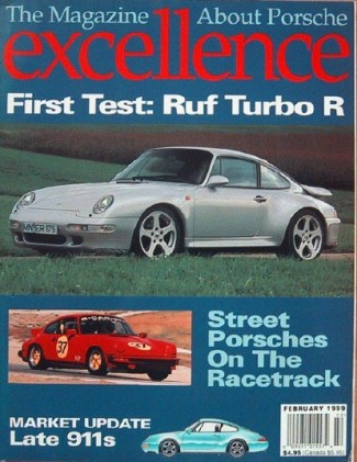 EXCELLENCE - PORSCHE 1999 FEB - RUF TURBO R, CARRERA 4 RACER