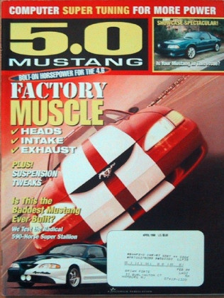 5.0 MUSTANG 1998 APR  - SUPER STALLION, DYNOING A 5.0, SUSP TWEAKS, BOLT ON HP
