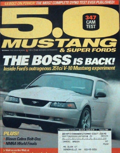 5.0 MUSTANG 2004 FEB - V10 MACH 1, V-6 H.P., CAM TEST