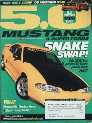 5.0 MUSTANG 2004 AUG - '05 GT-R, 5.3L 4-V, 1.6 v 1.7
