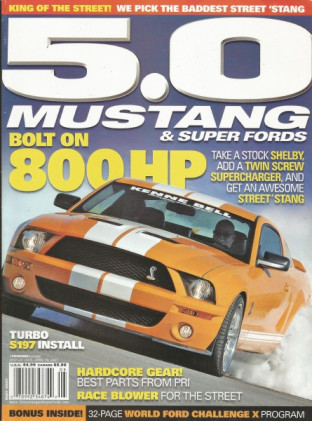 5.0 MUSTANG 2007 MAY - RACE BLOWERS,GT500 BLOWN, TURBO S197, '04 GT, PROJ T-TOP
