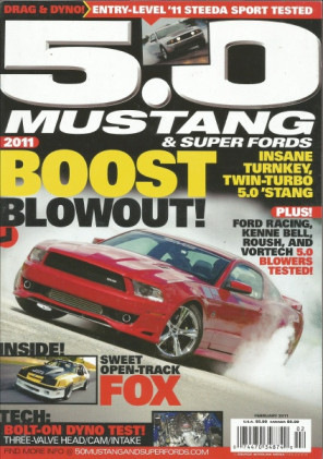 5.0 MUSTANG 2011 FEB - '11 STEEDA TEST, FRPP-BELL-ROUSH BLOWER TESTS