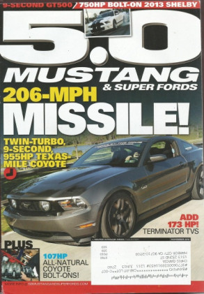 5.0 MUSTANG 2012 NOV - 206mph GT, LETHAL 9-sec GT500, COYOTE BOLT-ONS