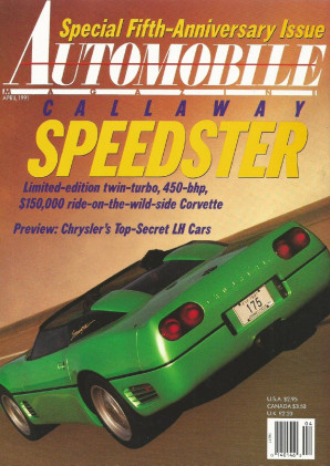 AUTOMOBILE 1991 APR - CALLAWAY SPEEDSTER, GSX TURBO