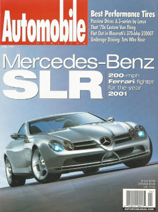 AUTOMOBILE 1999 APR - VISION SLR, 3200GT, CLK430