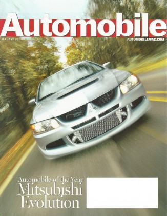 AUTOMOBILE 2004 JAN - CAR OF THE YEAR--EVO, ELISE, X3
