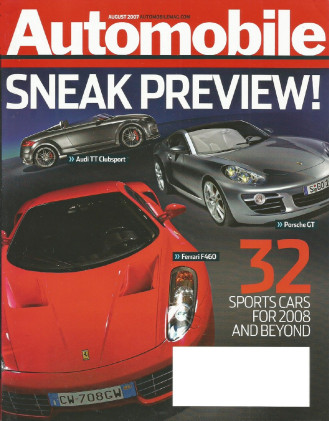 AUTOMOBILE 2007 AUG - AURI TT, PORSCHE GT, F460, CLK63 AMG, G8