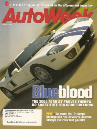 AUTOWEEK 2003 NOV 17 - FORD GT, CROSSFIRE, GOLF TDI, 1963 FERRARI SUPERAMERICA