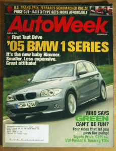 AUTOWEEK 2004 JUNE 28 - U. S. GRAND PRIX, BMW 1-SERIES