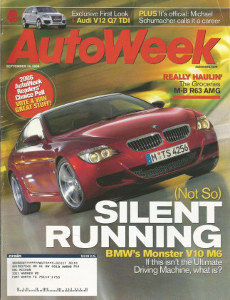 AUTOWEEK 2006 SEPT 18 - AUDI V12 Q7 TDI, M-B R63 AMG, V10 M6, '22 MARMON 34B