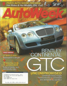 AUTOWEEK 2006 OCT 02 - M-B CL600, CONTINENTAL GTC, CX-9, MDX, STUTZ VERTICAL 8