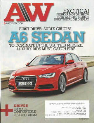 AUTOWEEK 2011 MAR 21 - A6 SEDAN, CAMARO DROPTOP, KARMA, MONZA TURBO SPYDER
