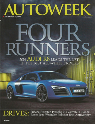 AUTOWEEK 2012 DEC 10 - AUDI R8, CARRERA 4, RUBICON, ‘55 WILLYS CUSTOM SEDAN