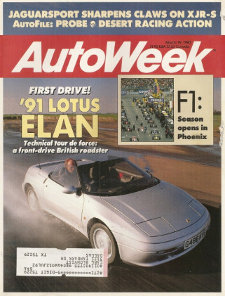 AUTOWEEK 1990 MAR 19 - JAG XJR-S, ELAN, FORD PROBE, GP of PHOENIX, SENNA, HWM