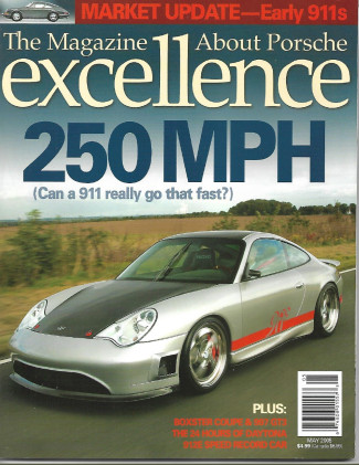 EXCELLENCE - PORSCHE 2005 MAY - 250mph 911, 906 LH, 911 vs 645Ci