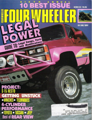 FOUR WHEELER 1991 DEC - WINCHES, PROJ S-15 RESTO, 4 CYL PERFORMANCE