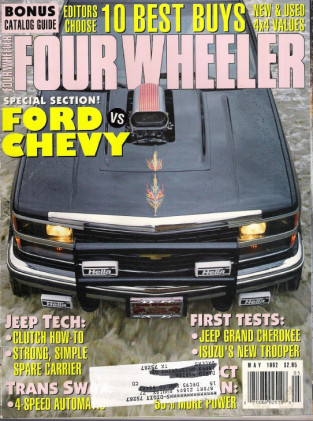 FOUR WHEELER 1992 MAY - FORD vs CHEVY, TESTS CHEROKEE, TROOPER, CLUTCHES