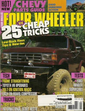 FOUR WHEELER 1994 SEPT - 25 CHEAP TRICKS, TEST RANGER SUPERCAB, FRAME FIXING